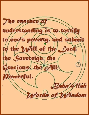 The essence of understanding is to testify to one's poverty and submit to the Will of hte Lord, the Sovereign, the Gracious, the All-Powerful. #Bahai #Understanding #bahaullah #WordsOfWisdom